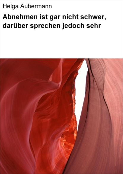 Abnehmen ist gar nicht schwer, darüber sprechen jedoch sehr