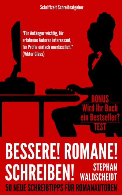 Bessere! Romane! Schreiben! (Stephan Waldscheidt). 