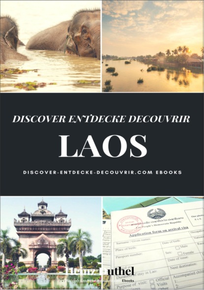 DISCOVER ENTDECKE DECOUVRIR LAOS (Heinz Duthel). 