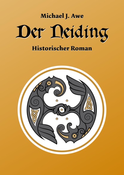 Der Neiding (Michael J. Awe). 