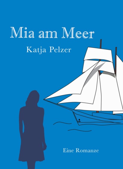 Mia am Meer (Katja Pelzer). 