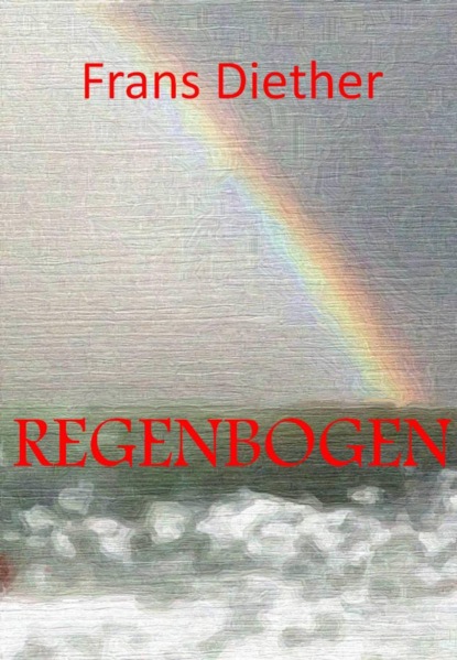 Regenbogen (Frans Diether). 