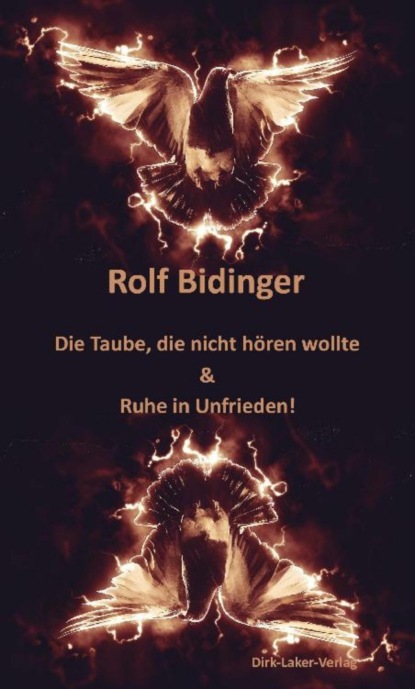 Die Taube, die nicht hören wollte & Ruhe in Unfrieden!