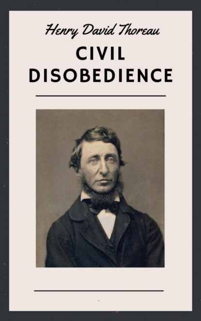 Henry David Thoreau: Civil Disobedience (English Edition)