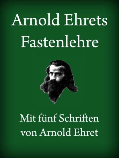 Обложка книги Arnold Ehret, Arnold Ehret