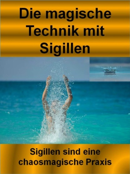 Die magische Technik mit Sigillen