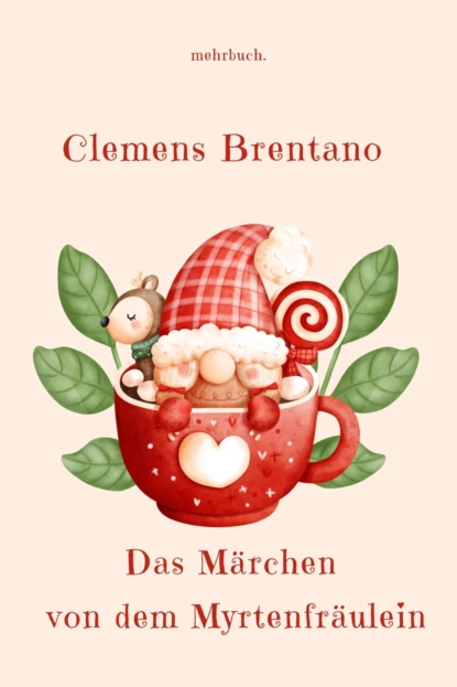 Обложка книги Das Märchen von dem Myrtenfräulein, Clemens Brentano