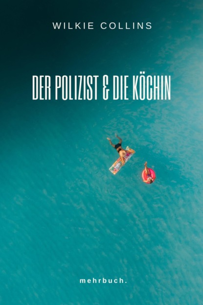 Der Polizist und die Köchin (Уилки Коллинз). 