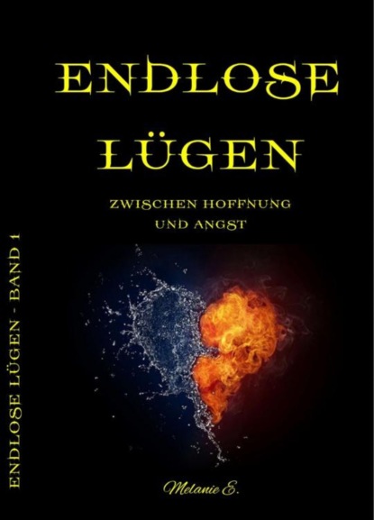 Endlose Lügen (Melanie E.). 