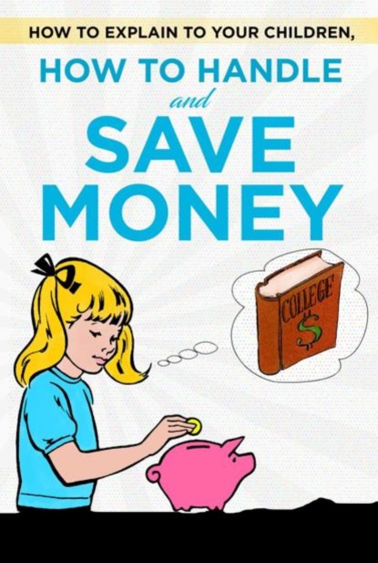 How to explain to your children, how to handle and save money (Thorsten Hawk). 