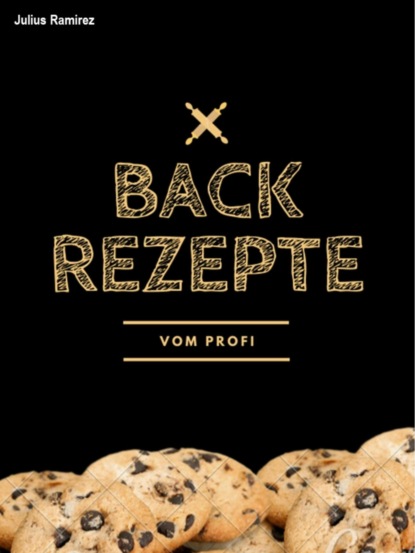 Backrezepte vom Profi