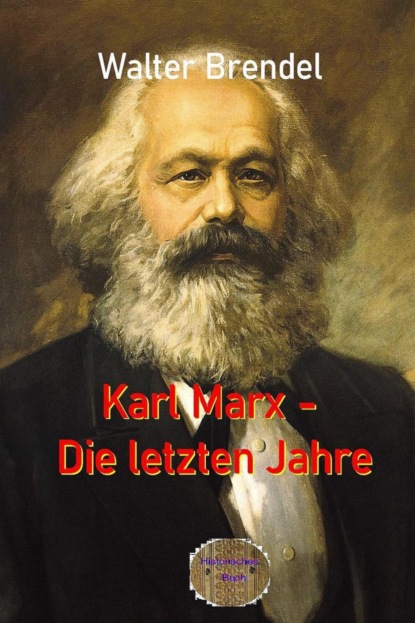 Karl Marx  Die letzten Jahre