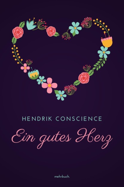 Ein gutes Herz (Hendrik Conscience). 