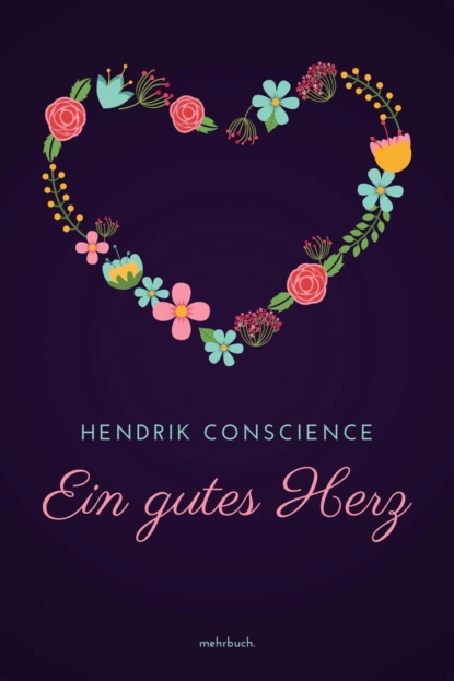 Обложка книги Ein gutes Herz, Hendrik Conscience