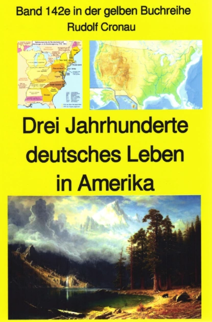 Обложка книги Rudolf Cronau: Drei Jahrhunderte deutschen Lebens in Amerika Teil 4, Rudolf Cronau