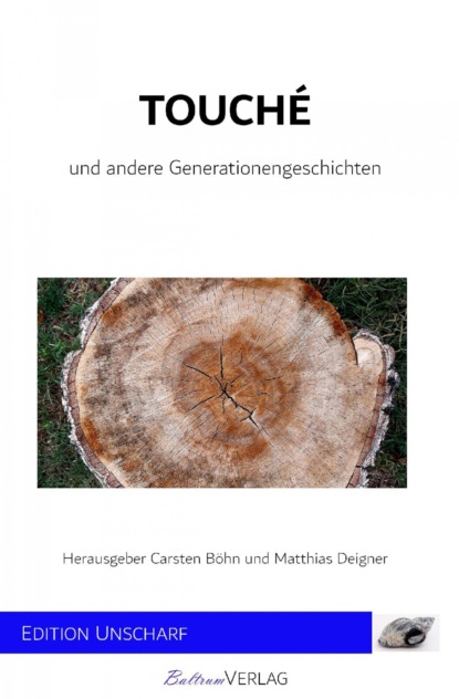 Touché - und andere Generationengeschichten