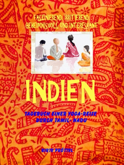 Indien, mein Reisetagebuch (Birte Pröttel). 