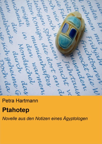 Ptahotep (Petra Hartmann). 