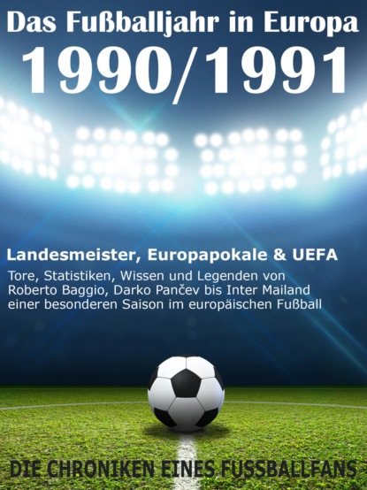 Das Fu?balljahr in Europa 1990 / 1991