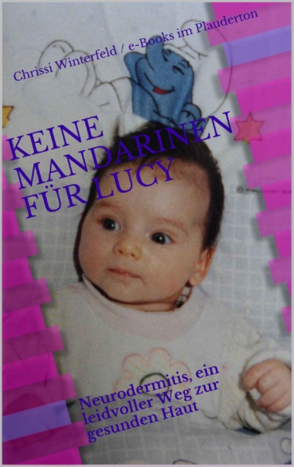 Keine Mandarinen für Lucy (Chrissi Winterfeld). 