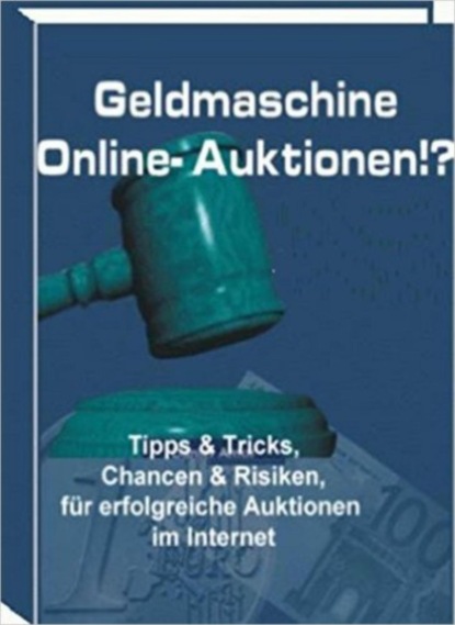 Geldmaschine Online-Auktionen