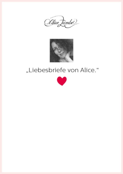 Liebesbriefe von Alice
