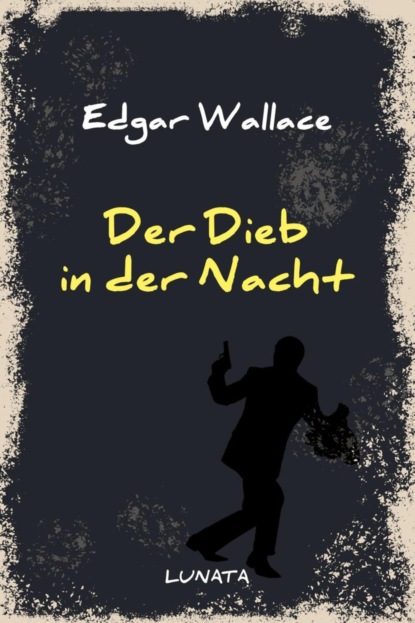 Der Dieb in der Nacht