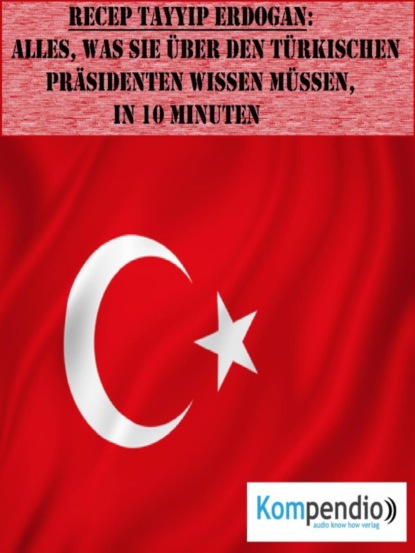 Recep Tayyip Erdogan (Biografie kompakt) (Alessandro Dallmann). 