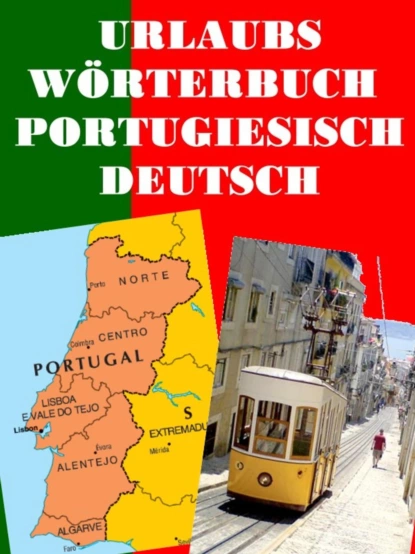 Обложка книги Urlaubs Wörterbuch Portugiesisch Deutsch, Norman Hall