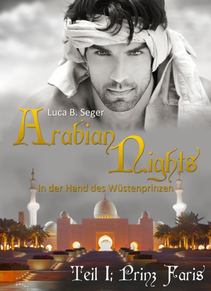 Arabian Nights - In der Hand des W?stenprinzen