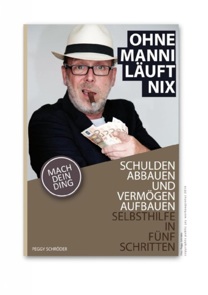 Ohne Manni läuft nix (Peggy Schröder). 