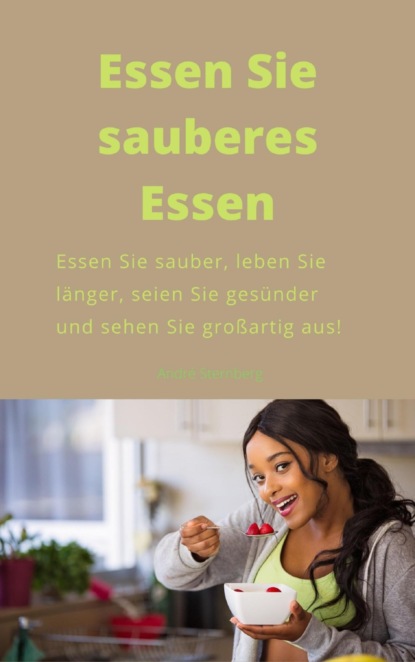 Essen Sie sauber (André Sternberg). 