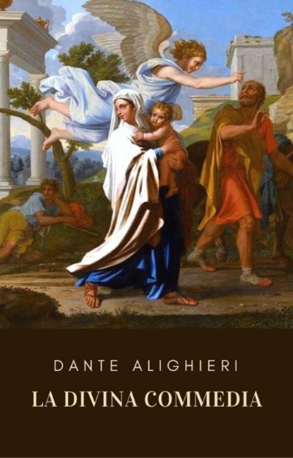 La Divina Commedia di Dante Alighieri (Dante Alighieri). 