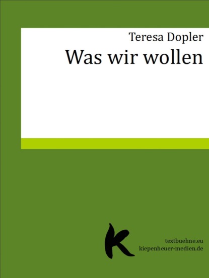 Was wir wollen (Teresa Dopler). 