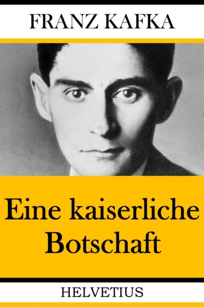 Eine kaiserliche Botschaft (Franz Kafka). 