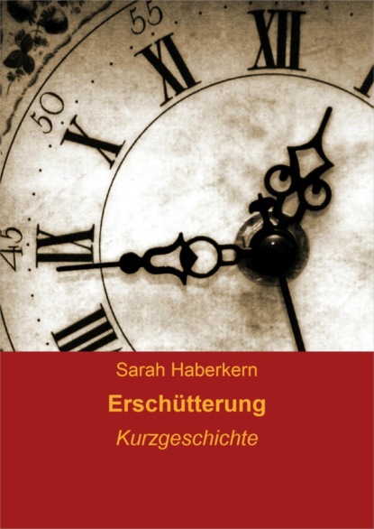 Erschütterung (Sarah Haberkern). 