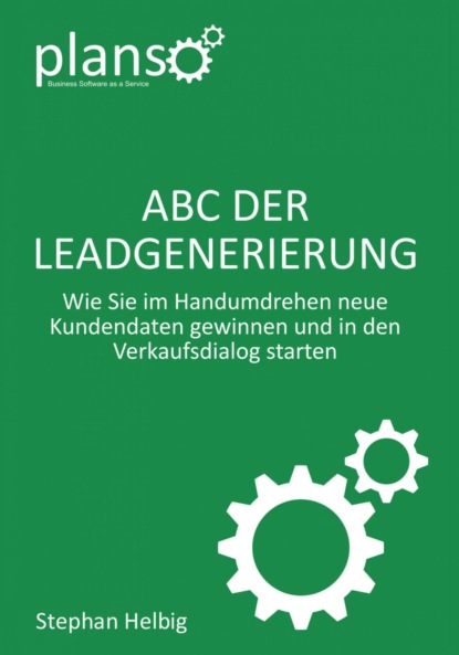 ABC der Lead-Generierung (Stephan Helbig). 