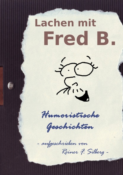 Lachen mit FRED B.