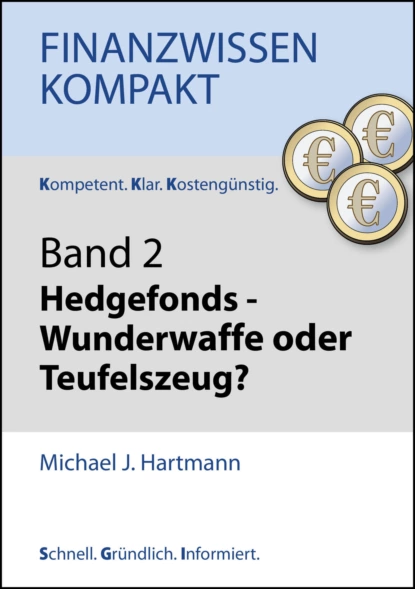 Обложка книги Hedgefonds - Wunderwaffe oder Teufelszeug?, Michael J. Hartmann