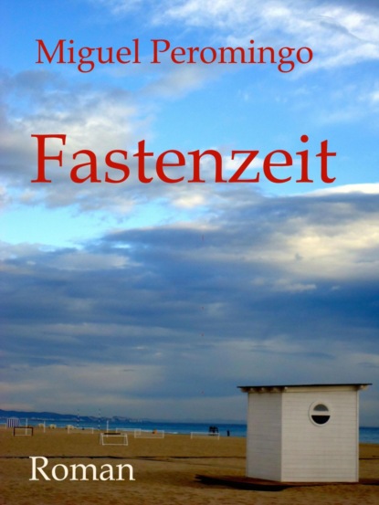 Fastenzeit (Miguel Peromingo). 