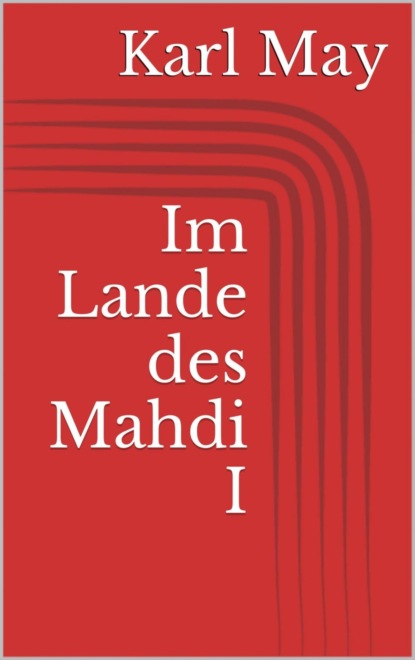 Im Lande des Mahdi I (Karl May). 