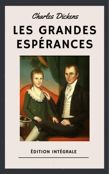 Les Grandes Espérances (Édition intégrale)