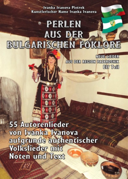 PERLEN AUS DER BULGARISCHEN FOLKLORE - Ivanka Ivanova Pietrek