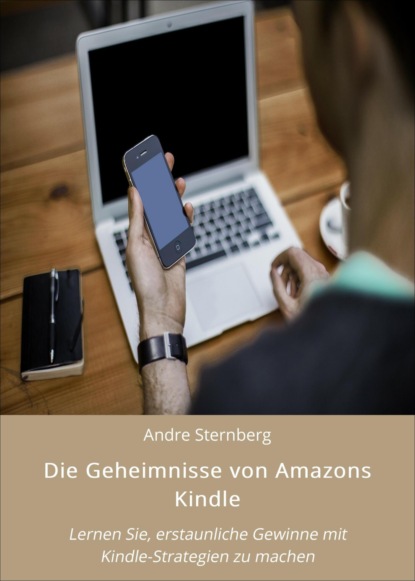 Die Geheimnisse von Amazons Kindle (André Sternberg). 