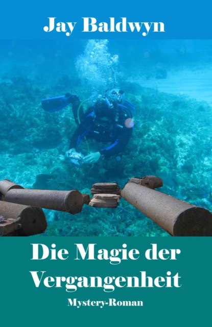 Die Magie der Vergangenheit