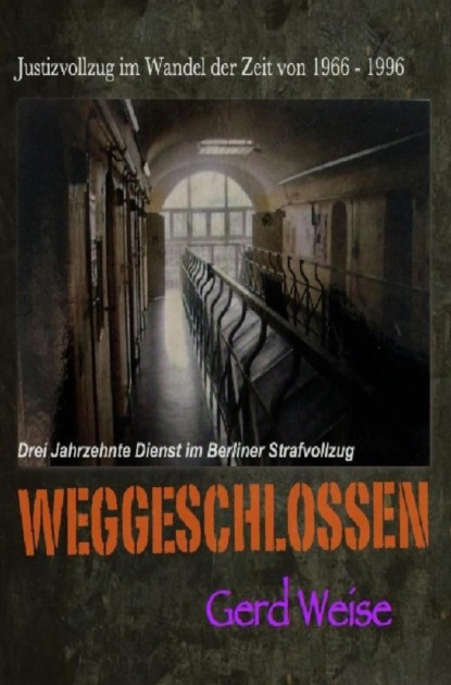 WEGGESCHLOSSEN (Gerd Weise). 