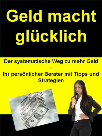 Geld macht glücklich (I. Teka). 