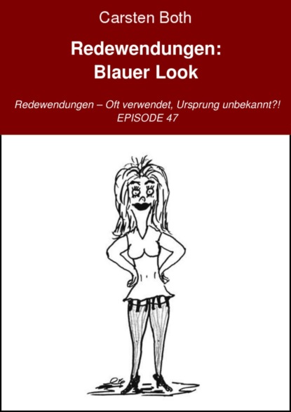 Redewendungen: Blauer Look - Carsten Both