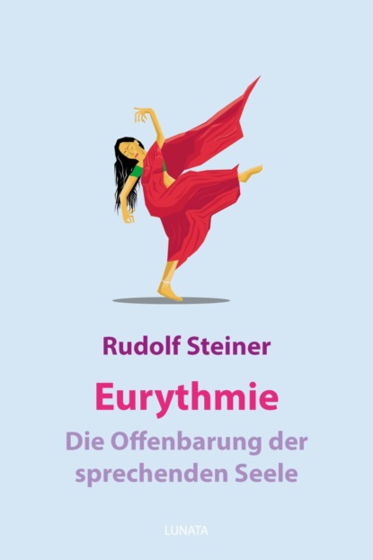 Eurythmie - die Offenbarung der sprechenden Seele