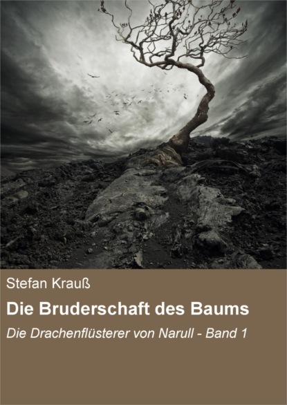 Die Bruderschaft des Baums (Stefan Kraus). 